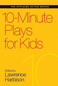 10-Minute Plays for Kids : Applause Acting - Lawrence Harbison