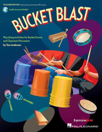 Bucket Blast : Play-Along Activities for Bucket Drums and Classroom Percussion (Book/Online Media) - Tom Anderson