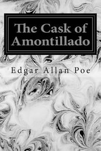 The Cask of Amontillado - Edgar Allan Poe