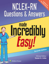 NCLEX-RN Questions & Answers Made Incredibly Easy : Incredibly Easy! - Lisko