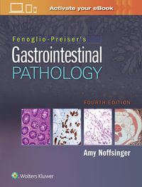 Fenoglio-Preiser's Gastrointestinal Pathology - Noffsinger