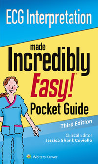 ECG Interpretation : An Incredibly Easy Pocket Guide 3rd Edition - Jessica Shank Coviello