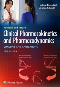 Rowland and Tozer's Clinical Pharmacokinetics and Pharmacodynamics : Concepts and Applications 5th Edition - Hartmut Derendorf