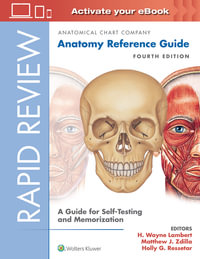 Rapid Review Anatomy Reference Guide : 4th Edition - A Guide for Self-Testing and Memorization - Anatomical Chart Company