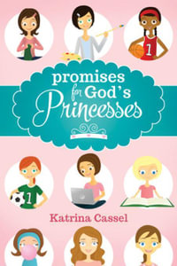 Promises for God's Princesses - Katrina Cassel