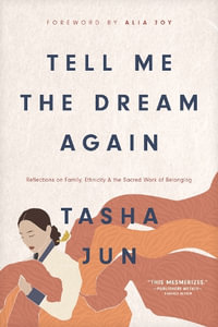 Tell Me the Dream Again - Tasha Jun