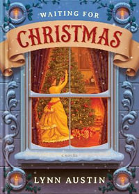 Waiting for Christmas - Lynn Austin