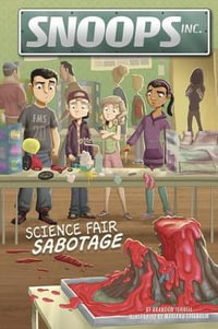 Science Fair Sabotage : Snoops, Inc. - Brandon Terrell