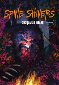 Spine Shivers : Sasquatch Island : Spine Shivers - J. A. Darke