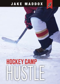 Hockey Camp Hustle : Jake Maddox Jv - Jake Maddox