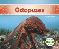 Octopuses : Ocean Life - Grace Hansen