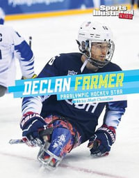 Declan Farmer : Paralympic Hockey Star - Matt Chandler