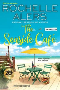 The Seaside Cafe : Book Club - Rochelle Alers