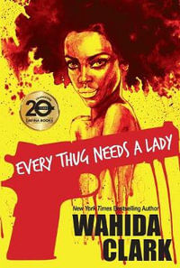 Every Thug Needs a Lady - Wahida Clark