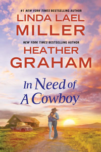 In Need of a Cowboy - Linda Lael Miller