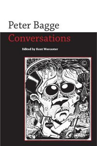 Peter Bagge : Conversations - Kent Worcester