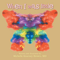 When I Was Little - MD Michelle Kearney Brown