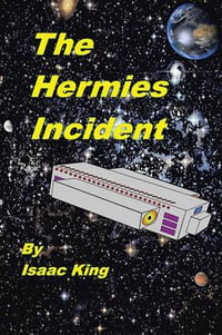 The Hermies Incident - Isaac King