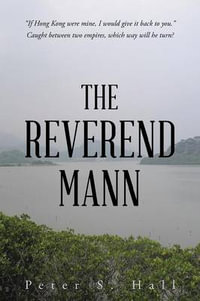 The Reverend Mann - PETER S. HALL