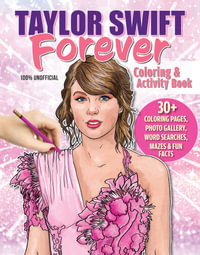 Taylor Swift Forever Coloring & Activity Book - Ava Moore