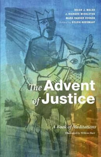 The Advent of Justice : A Book of Meditations - Sylvia Keesmaat