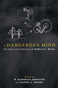 A Dangerous Mind - W. Marshall Johnston