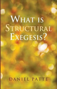 What is Structural Exegesis? - Daniel Patte