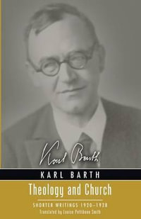 Theology and Church - Karl Barth