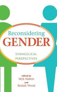 Reconsidering Gender - Myk Habets