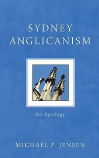 Sydney Anglicanism - Michael P. Jensen