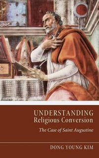 Understanding Religious Conversion - Dong Young Kim