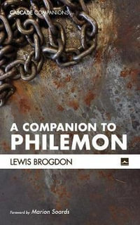 A Companion to Philemon : Cascade Companions - Lewis Brogdon