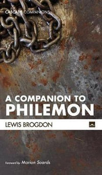 A Companion to Philemon : Cascade Companions - Lewis Brogdon