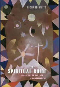 The Spiritual Guide - Richard White