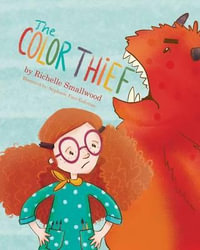 The Color Thief - Richelle Smallwood