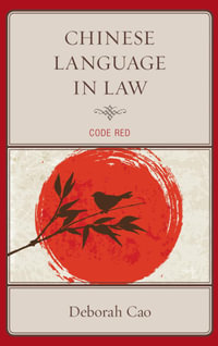 Chinese Language in Law : Code Red - Deborah Cao