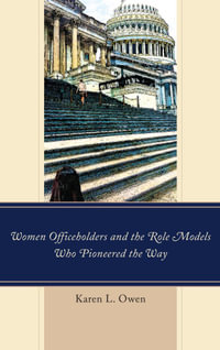 Women Officeholders and the Role Models Who Pioneered the Way - Karen Owen