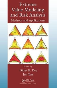 Extreme Value Modeling and Risk Analysis : Methods and Applications - Dipak K. Dey