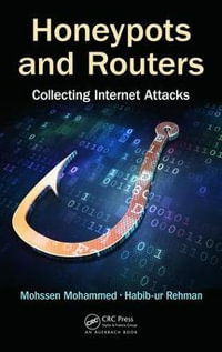 Honeypots and Routers : Collecting Internet Attacks - Mohssen Mohammed