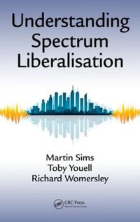 Understanding Spectrum Liberalisation - Martin Sims