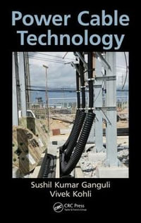 Power Cable Technology - Sushil Kumar Ganguli