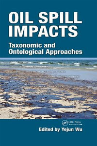 Oil Spill Impacts : Taxonomic and Ontological Approaches - Yejun Wu