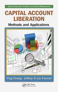 Capital Account Liberation : Methods and Applications - Ying Yirong