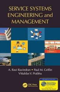 Service Systems Engineering and Management : Operations Research - A. Ravi Ravindran