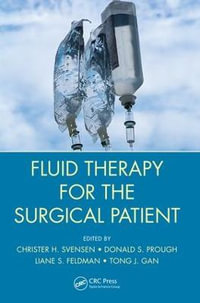 Fluid Therapy for the Surgical Patient - Christer H. Svensen