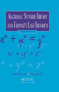 Algebraic Number Theory and Fermat's Last Theorem - Ian Stewart