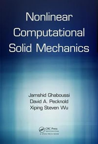 Nonlinear Computational Solid Mechanics - Jamshid Ghaboussi