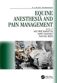 Equine Anesthesia and Pain Management : A Color Handbook - Jane  Quandt