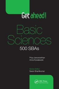 Get Ahead! Basic Sciences : 500 SBAs - Priya Jeevananthan