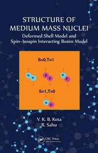 Structure of Medium Mass Nuclei : Deformed Shell Model and Spin-Isospin Interacting Boson Model - V K B Kota